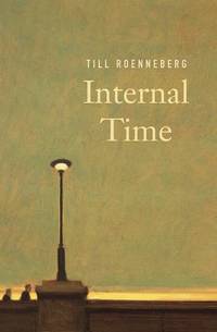 Internal Time : Chronotypes, Social Jet Lag, and Why You're So Tired
