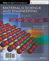 image of Materials Science and Engineering: An Introduction, 10th Edition WileyPLUS Card with Abridged Loose-Leaf Print Companion Set