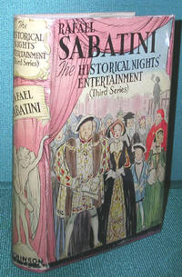 The Historical Nights&#039; Entertainment (Third Series) by Sabatini, Rafael - (1938)