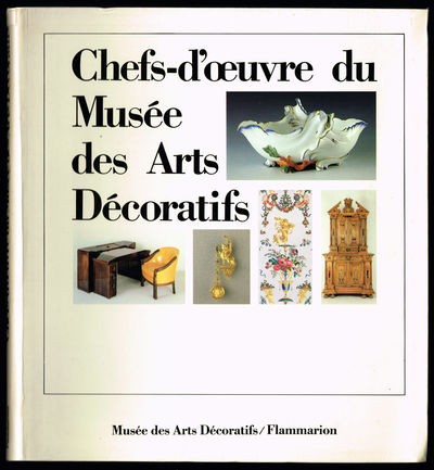 Chefs-d'Oeuvre du Musée des Arts Décoratifs.