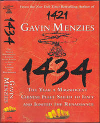 1434: The Year a Magnificent Chinese Fleet Sailed to Italy and Ignited the Renaissance by Gavin Menzies - June 2008