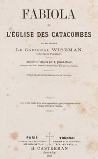 Fabiola ou L'Église des Catacombes. by Wiseman, Nicholas (Le Cardinal) - 1858