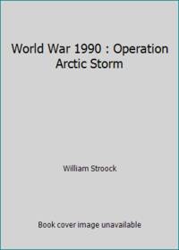 World War 1990 : Operation Arctic Storm