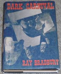 Dark Carnival by Ray Bradbury - 1947