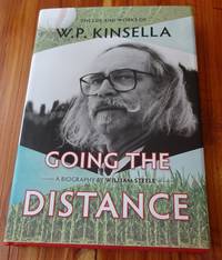 image of Going the Distance: The Life and Works of W.P. Kinsella