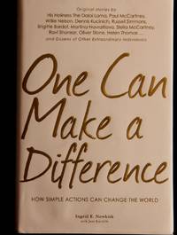 One Can Make a Difference: Original stories by the Dali Lama, Paul McCartney, Willie Nelson, Dennis Kucinch, Russel Simmons, Bridgitte Bardot, Martina ... Dozens of Other Extraordinary Individuals