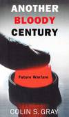 Another Bloody Century Future Warfare