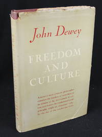 Freedom and Culture (First Edition) by Dewey, John - 1939