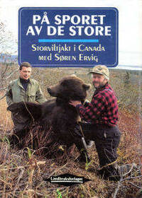 På sporet av de store. Storviltjakt i Canada med…