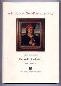 A history of non-printed science. A select…