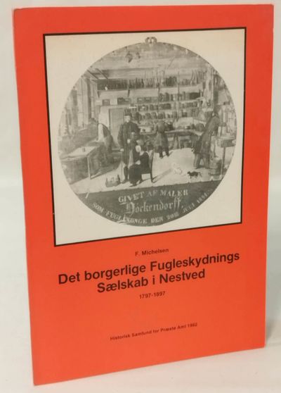 Det borgerlige Fugleskydnings Sælskab i Nestved -…