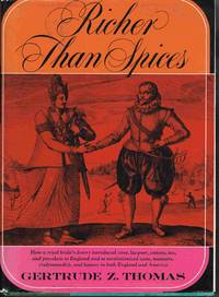 Richer Than Spices by Gertrude Z Thomas - 1st - 1965 - from Daisyroots Books Ltd (SKU: 40733)