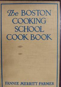 The Boston Cooking School Cook Book