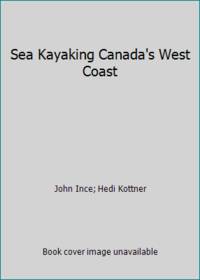 Sea Kayaking Canada's West Coast