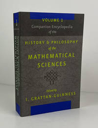 Companion Encyclopedia of the History & Philosophy of the Mathematical Sciences, Volume 1