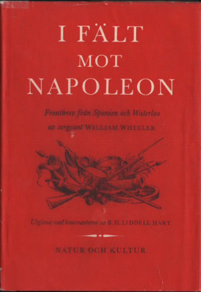 I FÄLT MOT NAPOLEON. Frontbrev från Spanien och…