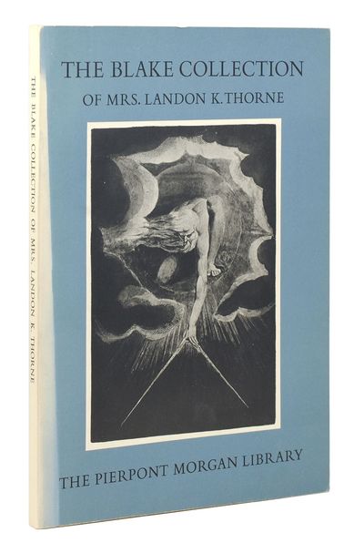 The Blake Collection of Mrs Landon K. Thorne