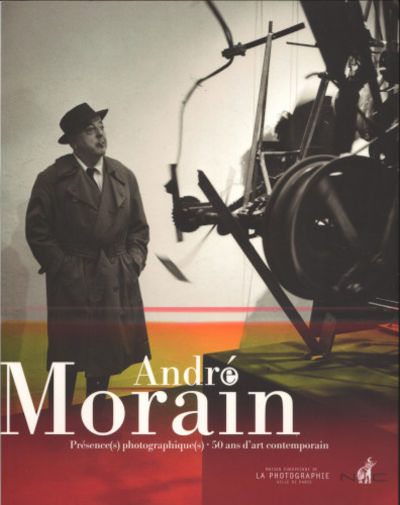 ANDRÉ MORAIN - Présence(s) photographique(s), 50…