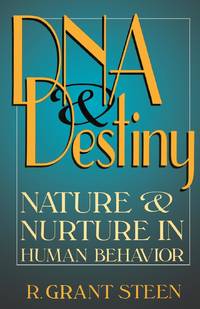 DNA and Destiny: Nature and Nurture in Human Behavior