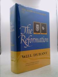 The Reformation (The Story of Civilization, Part VI) by Will Durant - 1957