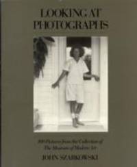 Looking at Photographs: 100 Pictures from the Collection of The Museum of Modern Art
