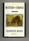 Matters of Chance: A Novel - 1st Edition/1st Printing