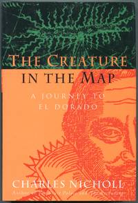 image of The Creature in the Map: A Journey to El Dorado
