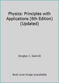 Physics: Principles with Applications (6th Edition) (Updated)