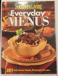 Everyday Menus: 281 Deliciously Simple Weeknight Recipes (Southern Living)