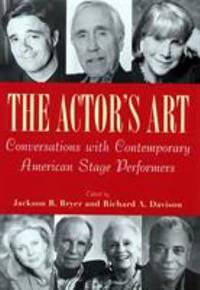 The Actor's Art : Conversations with Contemporary American Stage Performers