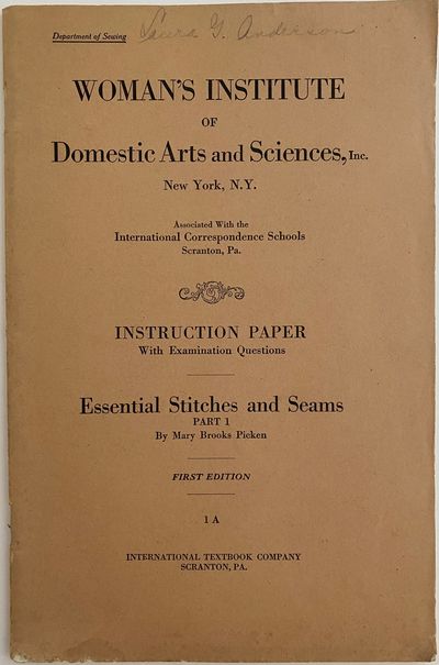 Essential Stitches and Seams, Part 1, Instruction Paper with Examination Questions, Woman's Institute of Domestic Arts and Sciences, Inc