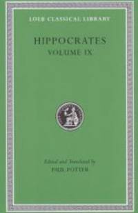 Hippocrates, Vol. 9: Coan Prenotions- Anatomical and Minor Clinical Writings by Hippocrates - 2010-01-08