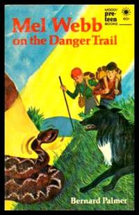 cover of MEL WEBB ON THE DANGER TRAIL - with - MEL WEBB AND THE MOUNTAIN RESCUE