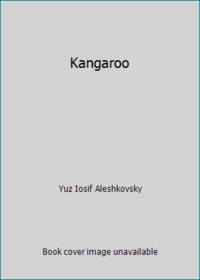 Kangaroo by Yuz Iosif Aleshkovsky - 1986