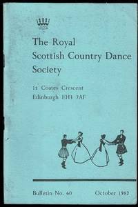 The Royal Scottish Country Dance Society Bulletin No. 60 October 1982