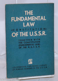 image of The Fundamental Law (Constitution) of the Union of Soviet Socialist Republics, together with the constitution (fundamental law) of the R.S.F.S.R.