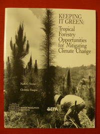 cover of Keeping it Green: Tropical Forestry Opportunities for Mitigating Climate Change