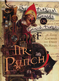 The Tragical Comedy or Comical Tragedy of Mr. Punch by Gaiman, Neil - 1994