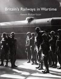 Britain's Railways in Wartime