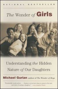image of The Wonder of Girls: Understanding the Hidden Nature of Our Daughters