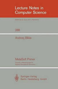 MetaSoft Primer: Towards a Metalanguage for Applied Denotational Semantics