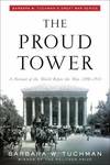 image of Proud Tower : A Portrait of the World Before the War, 1890-1914