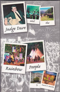 Judge Dave and the Rainbow People by David B. Sentelle - 2002