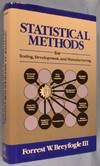 Statistical Methods for Testing, Development, and Manufacturing