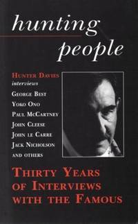 Hunting People: Thirty Years of Interviewing the Famous