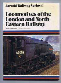 Locomotives of the London and North Eastern Railway by Bloom, Alan - 1980