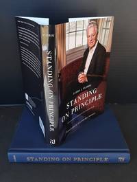 Standing on Principle: Lessons Learned in Public Life by William (Foreword) James J. Bradley - Signed First Edition - 2018 - from Quadrant Book Mart (SKU: 22252)