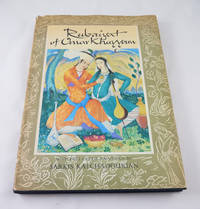 Rubaiyat of Omar Khayyam: Rendered into English Verse by Edward Fitzgerald with Paintings and Decorations by Sarkis Katchadourian