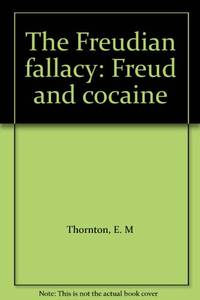 Freudian Fallacy: Freud and Cocaine (Paladin Books)