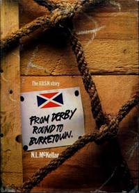 From Derby Round to Burketown : The A.U.S.N. Story by N.L. McKellar - 1977